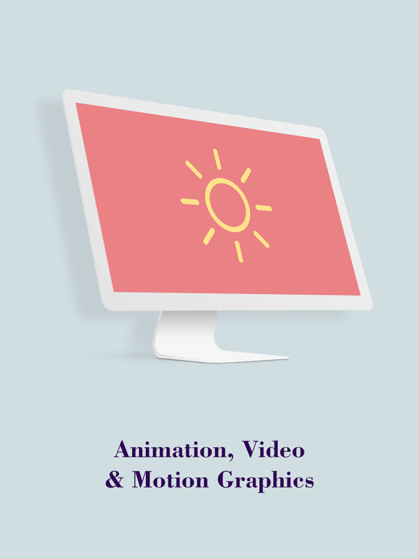 Animation, Video & Motion Graphics